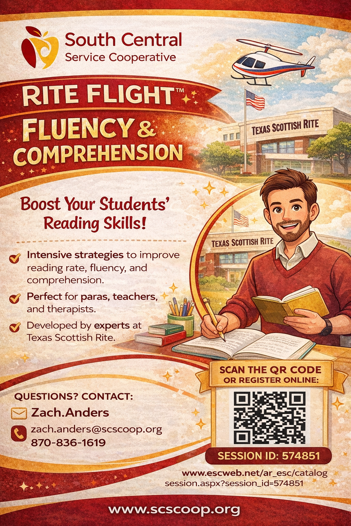 🚁📚 RITE FLIGHT™ Fluency & Comprehension Training 📚🚁  South Central Service Cooperative is excited to offer RITE FLIGHT™ Fluency & Comprehension, a powerful training designed to help educators strengthen students’ reading rate, fluency, and comprehension.  This research-based program, developed by Texas Scottish Rite, provides intensive strategies that support struggling readers and build confident, fluent readers.  ✨ Perfect for: • Teachers • Paraprofessionals • Reading interventionists • Therapists  Participants will learn practical strategies to boost students’ reading fluency and comprehension skills and leave with tools they can implement immediately in their classrooms or intervention settings.  ⚠️ Important: Participants must have the required RITE FLIGHT materials before attending the training. Please make sure materials are ordered ahead of time so you can fully participate in the session.  🔗 Register Online: https://www.escweb.net/ar_esc/catalog/session.aspx?session_id=574851  📩 Questions? Contact: Zach Anders ✉️ zach.anders@scscoop.org  📞 870-836-1619  Join us and learn strategies that help students build stronger reading skills, fluency, and confidence! ✨📖🚁