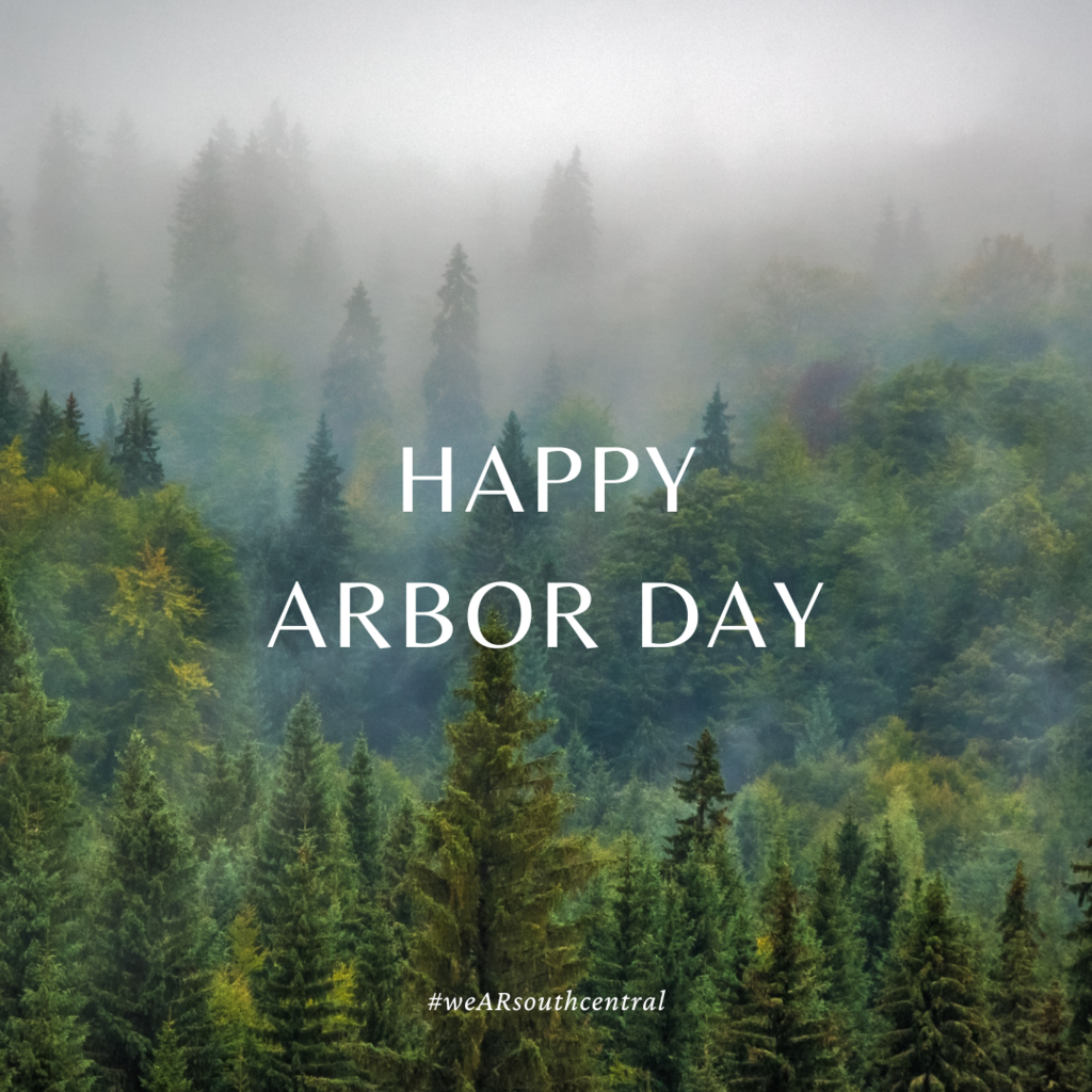 Forest with the words Happy Arbor Day and #weARsouthcentral