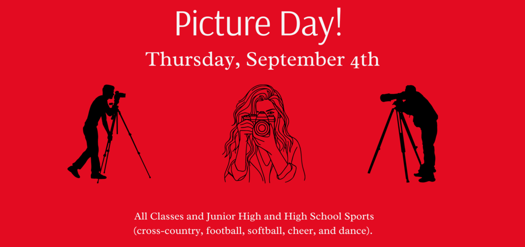 Picture Day! Order forms will be sent home the day before.