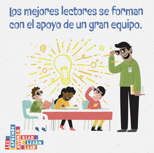 Los mejores lectores se forman con el apoyo de un gran equipo.