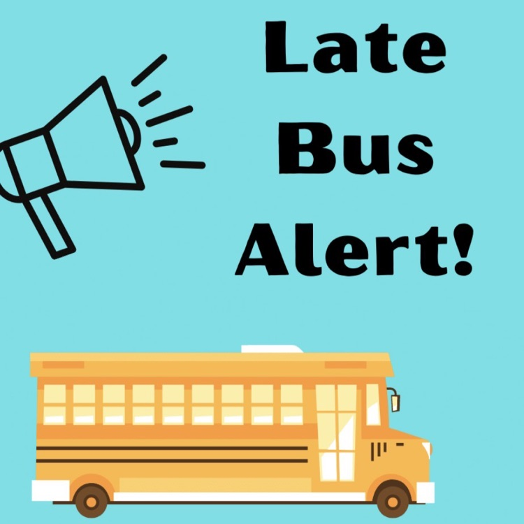 Bus 4 Late This Morning 3/18/26