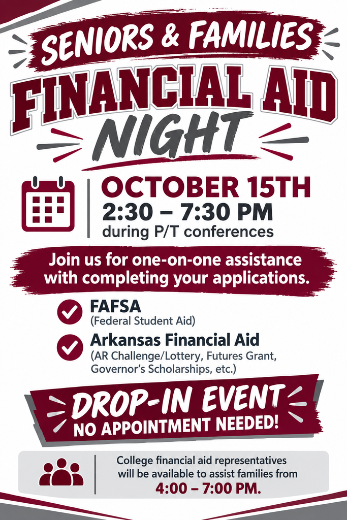 Poster for Financial Aid Night with event details. Date is October 15th, time is 2:30-7:30 PM. One-on-one assistance with FAFSA and Arkansas Financial Aid.