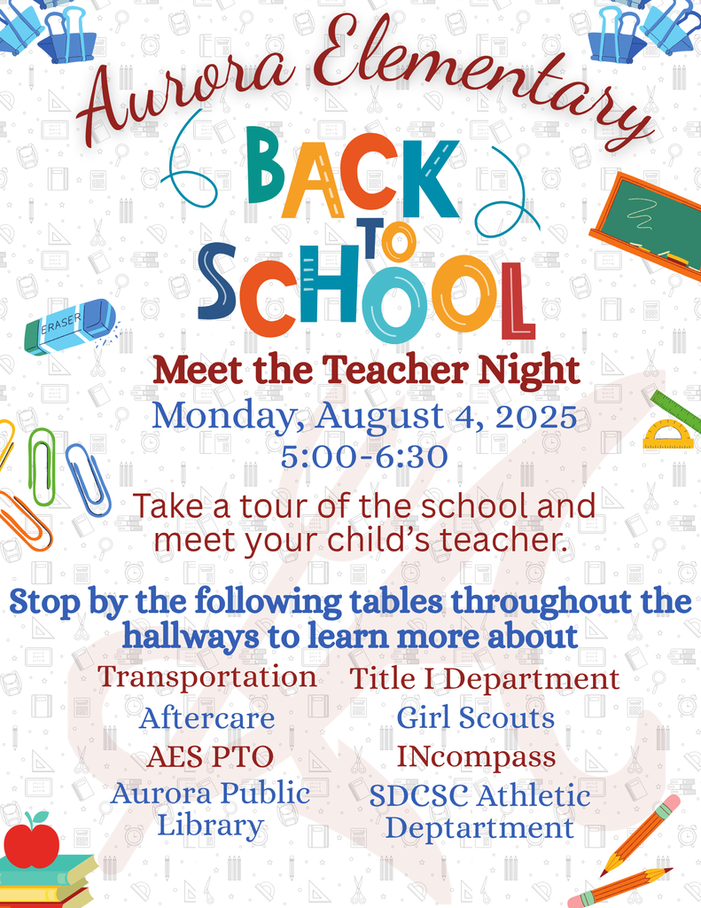 Flyer for Aurora Elementary Back to School Meet the Teacher Night Monday, August 4th from 5:00 to 6:30pm