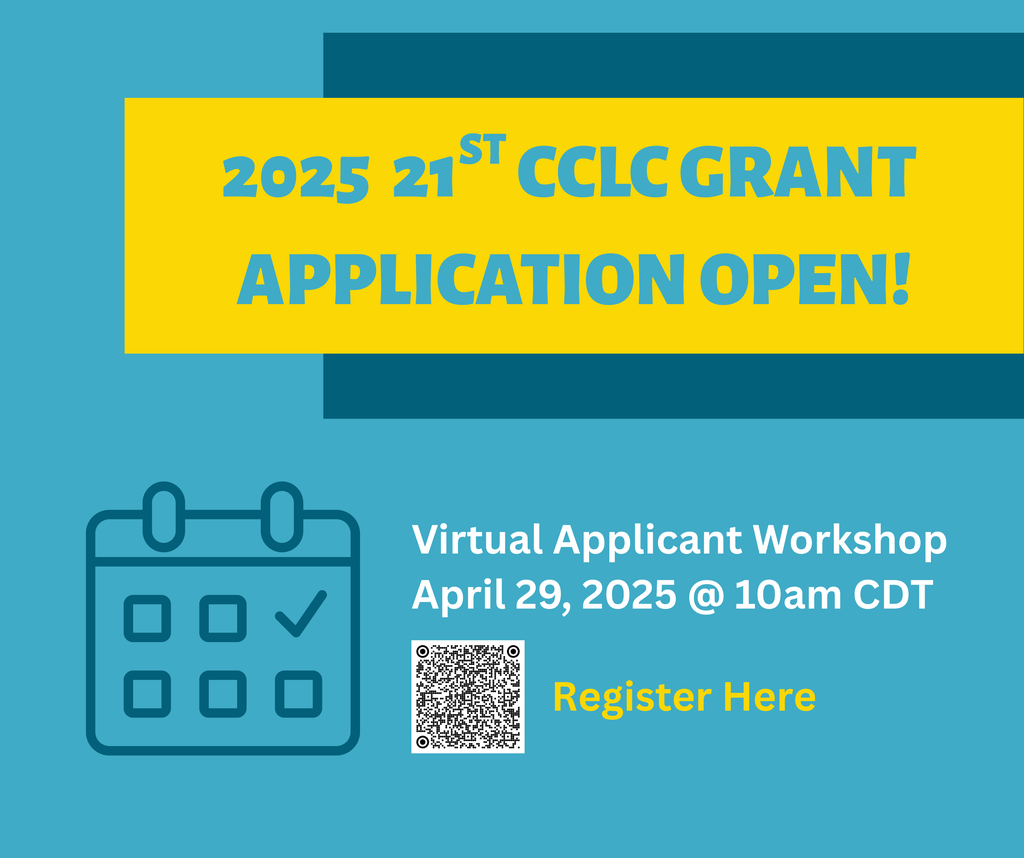 Graphic announcement for the 2025 21st CCLC Grant Application. Main text reads: '2025 21st CCLC Grant Application Open!' in bold turquoise letters on a yellow banner. Below is a calendar icon and text stating: 'Virtual Applicant Workshop April 29, 2025 @ 10am CDT'. A QR code is displayed with the words 'Register Here' in yellow next to it. The background is teal with dark blue accents."