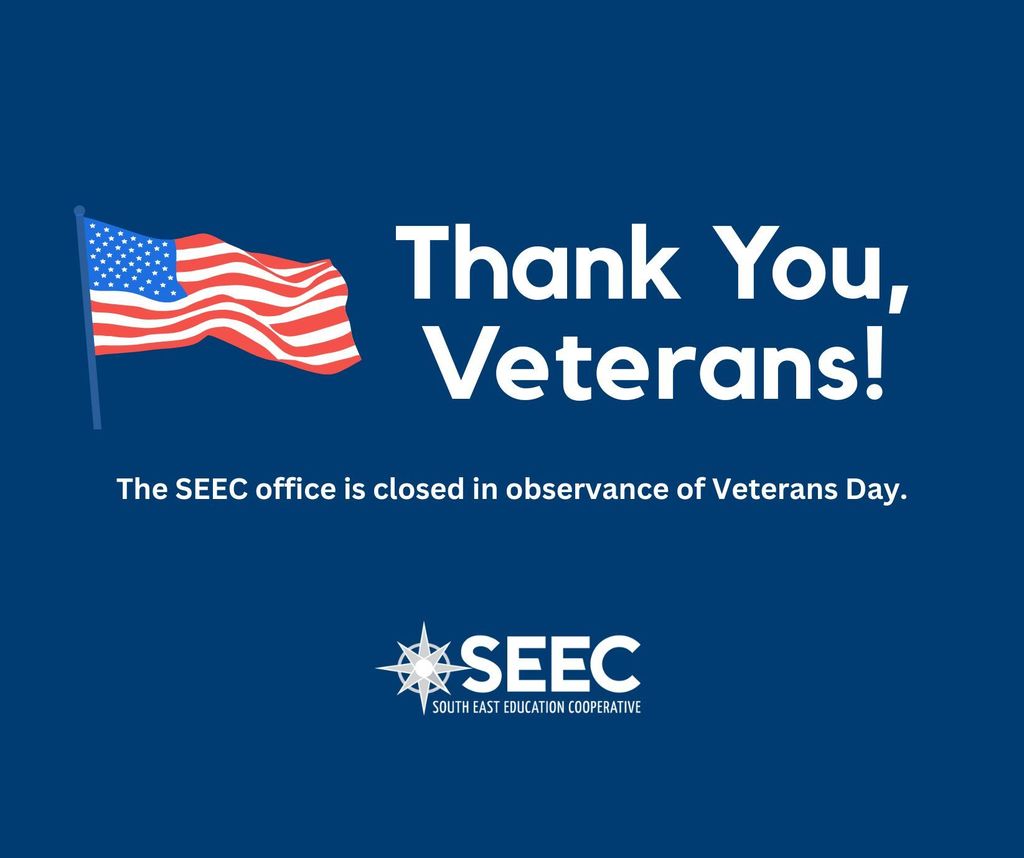 graphic that says thank you veterans, the seec office is closed in observance of veterans day