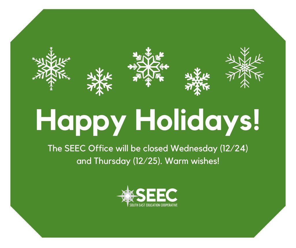 Happy Holidays! The SEEC office will be closed Wednesday (12/24) and Thursday (12/25). Warm wishes! SEEC logo
