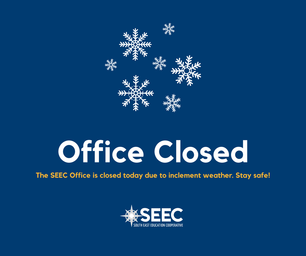 office closed sign - the seec office is closed today due to inclement weather. stay safe