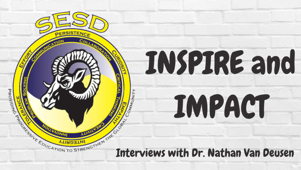 SESD district logo Inspire and Impact Interviews with Dr. Nathan Van Deusen