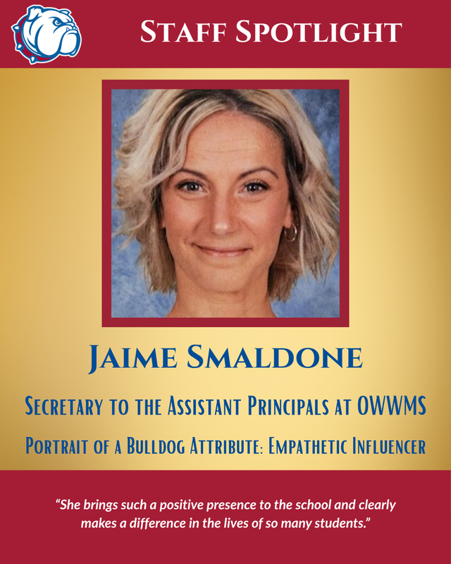 A Staff Spotlight flyer featuring a headshot of Jaime Smaldone, Secretary to the Assistant Principals at OWWMS.
