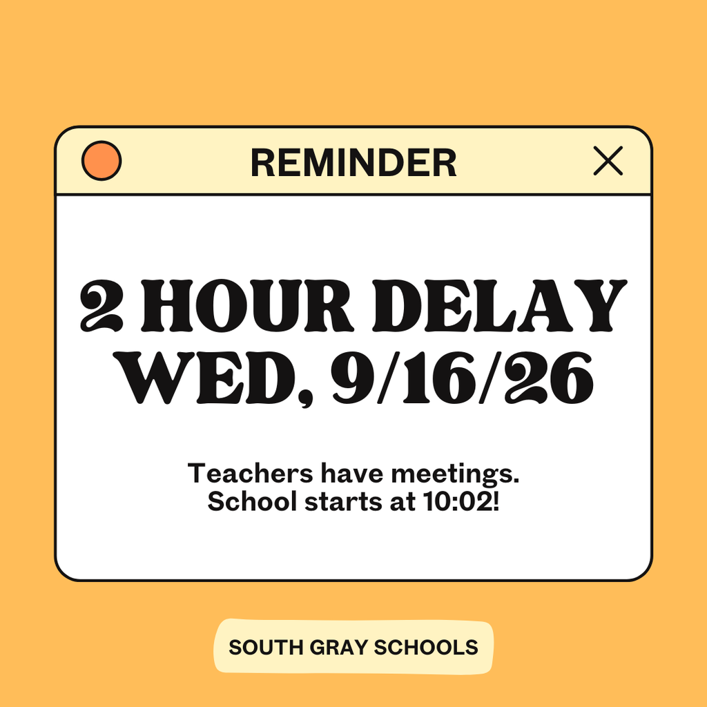 2 Hour Delay Reminder