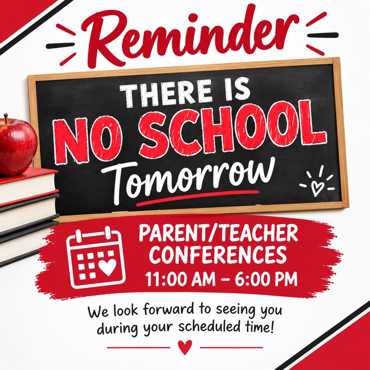 No school. parent teacher conferences