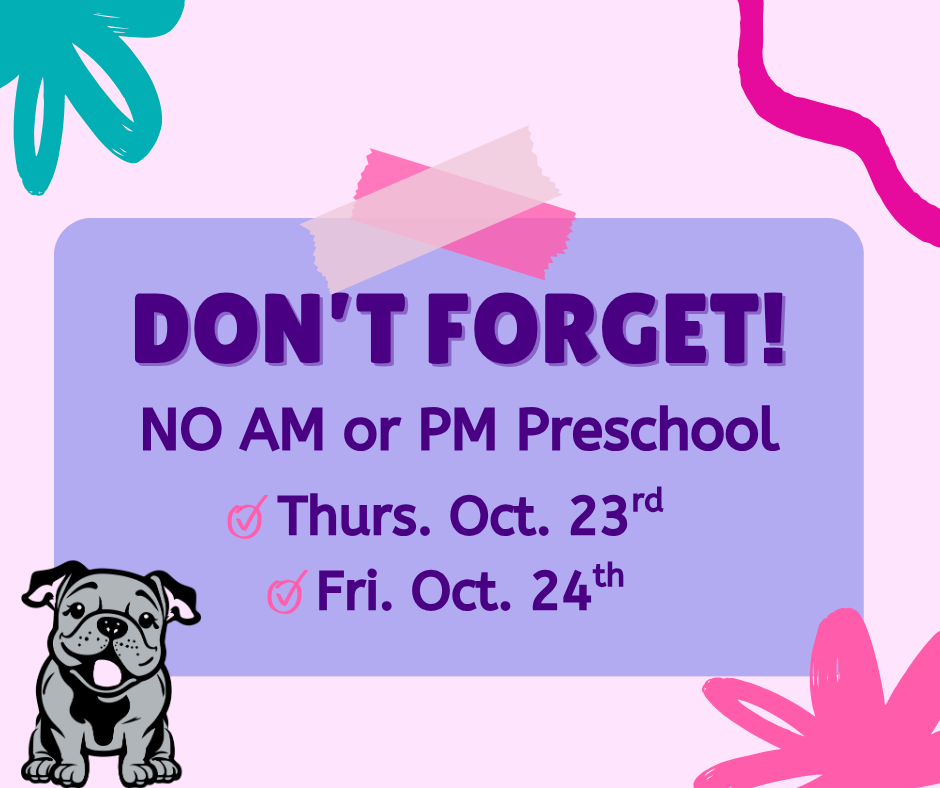 No AM or PM perschool 10.23 and 10.24