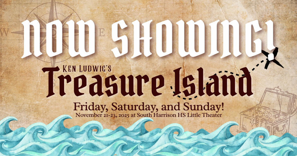 SHHS Treasure Island, NOW SHOWING