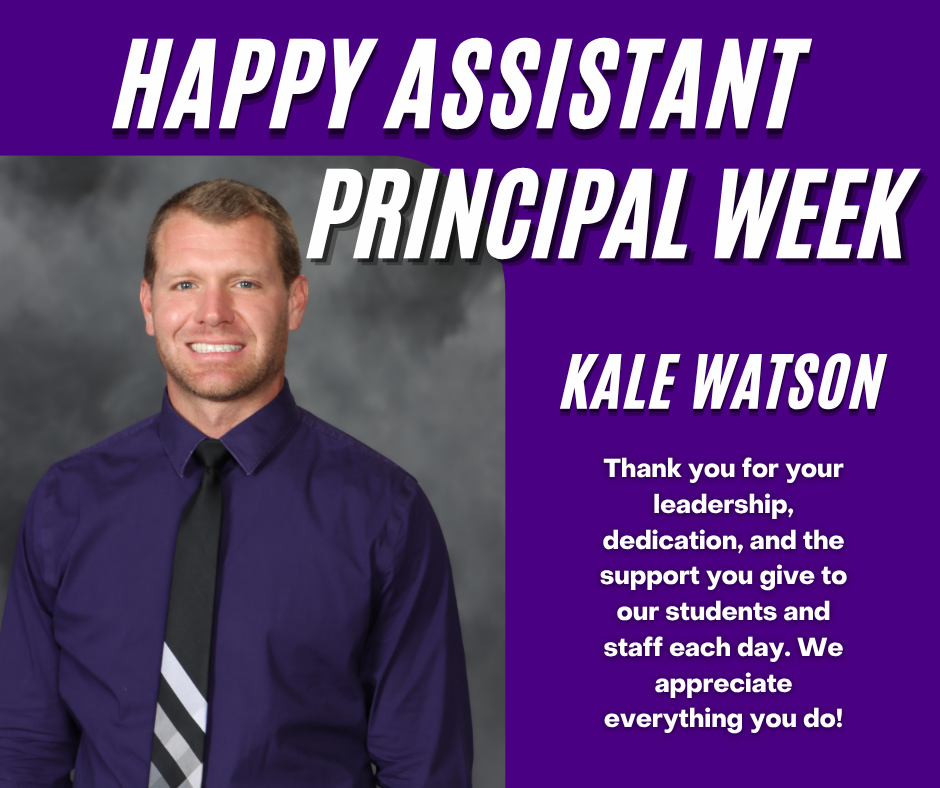 Assistant Principal's Week  Mr. Watson