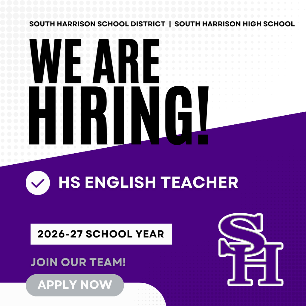 Infographic announcing a High School English (ELA) teaching position at South Harrison High School for the 2026–2027 school year. The posting includes details that the role involves teaching freshman ELA with additional elective preps, requires ELA certification or eligibility to obtain it, and is open until filled. Contact information for Principal Jason Slaughter is provided along with application instructions