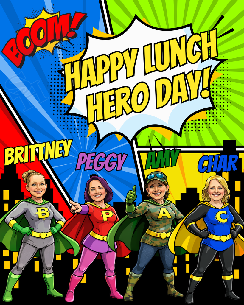 A colorful, comic-style graphic featuring four elementary lunch staff members—Brittney, Peggy, Amy, and Char—illustrated as superheroes. Each woman is shown in a heroic pose wearing bright capes