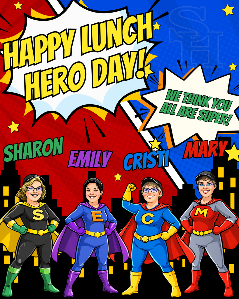 A vibrant, comic book-style graphic featuring four high school lunch staff members—Sharon, Emily, Crisi, and Mary—portrayed as superheroes. Each is illustrated in a confident, heroic pose with colorful capes