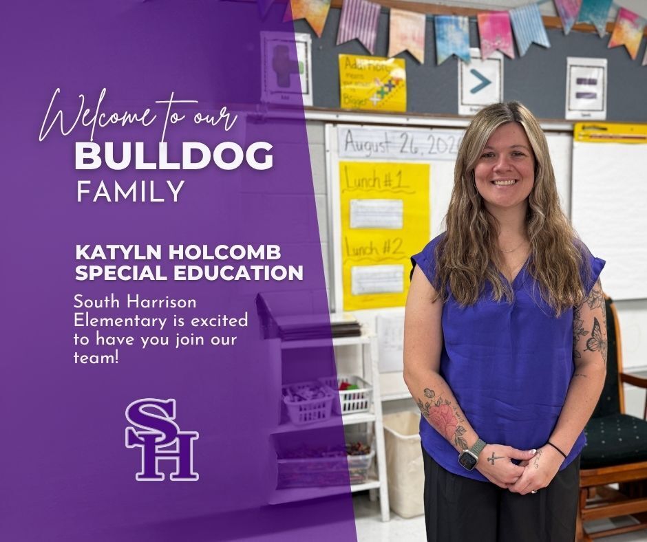 Katlyn Holcomb is one of the newest faces at South Harrison Elementary