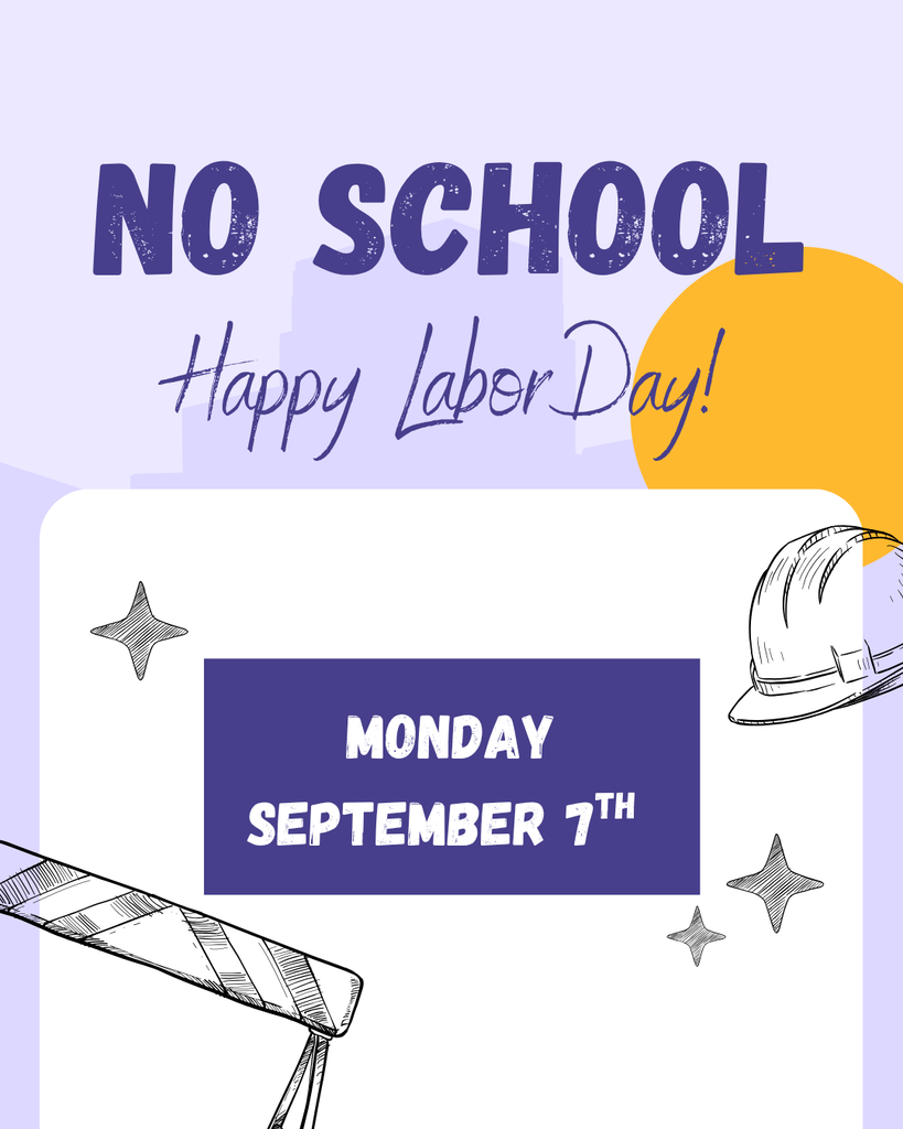 No School Monday!  Just a reminder that there will be no school on Monday, September 7,  Enjoy the day off, Bulldogs! 🐾 Happy Labor Day!  We’ll see everyone back at school on Tuesday! 📚  #LaborDay #NoSchool #EnjoyTheDayOff #Bulldogs