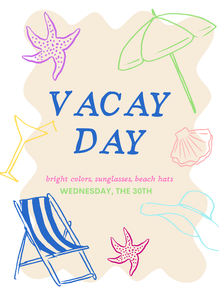 Visual showing dress up day- vacay, wear your beach gear.