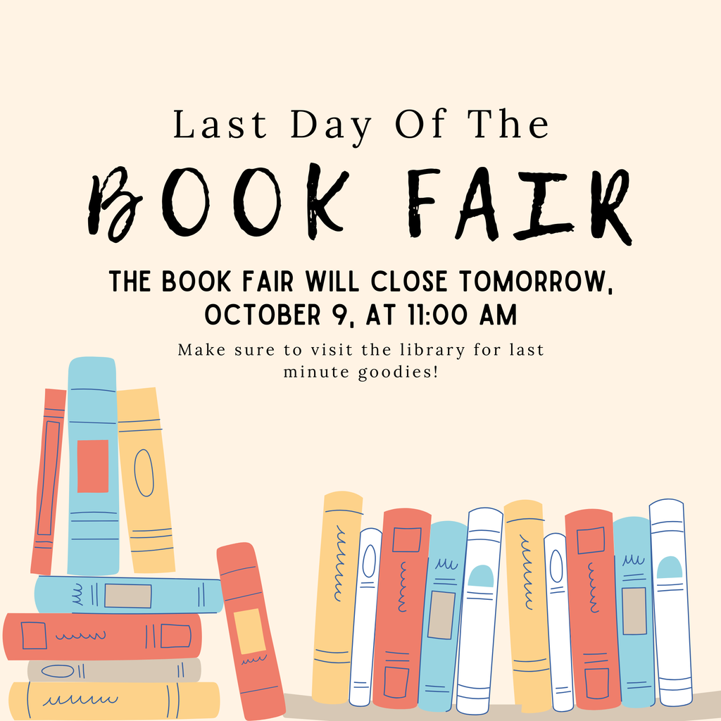 Last day of the bookfair will be tomorrow, october 9, 2026 it will end at 11:00 am