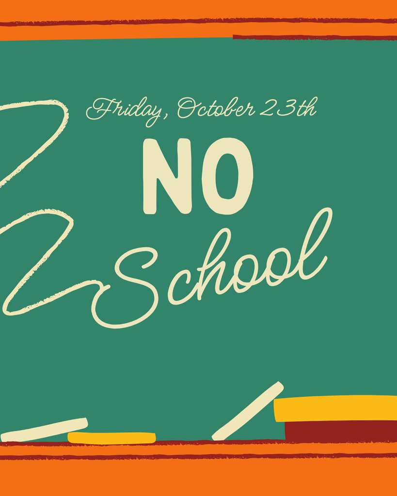 no school on friday October 23th