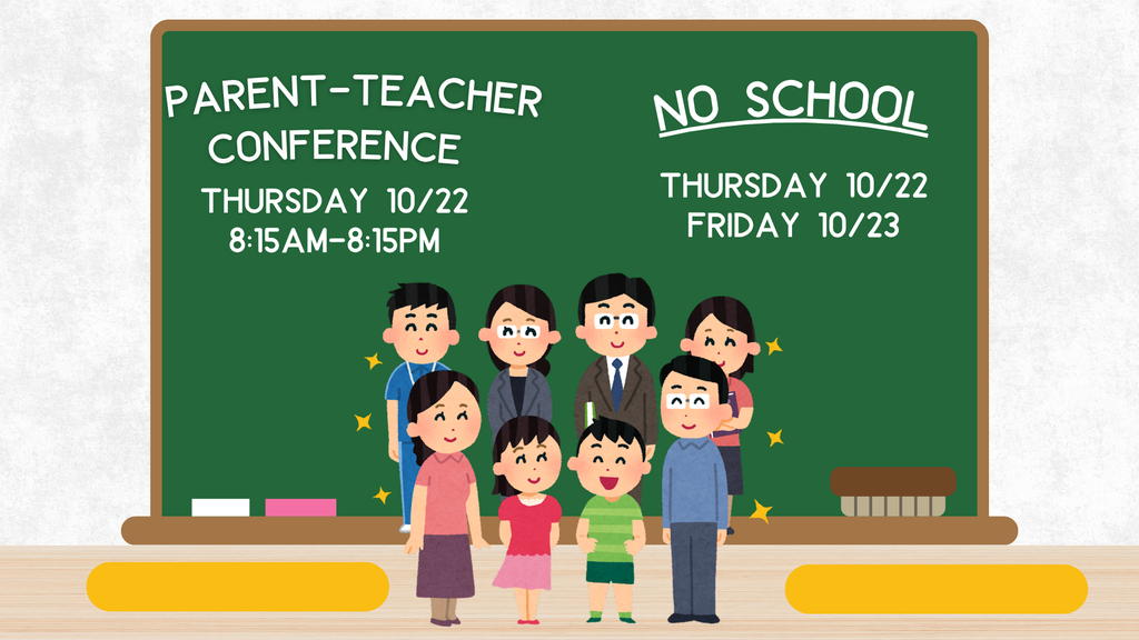 parent teacher conferences on thursday october 22, 2026 from 8:15am-8:15pm