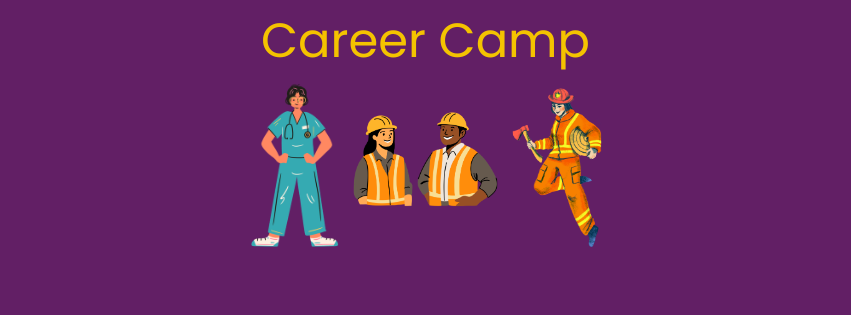 Career Camp, image of nurse, construction workers, firefighter