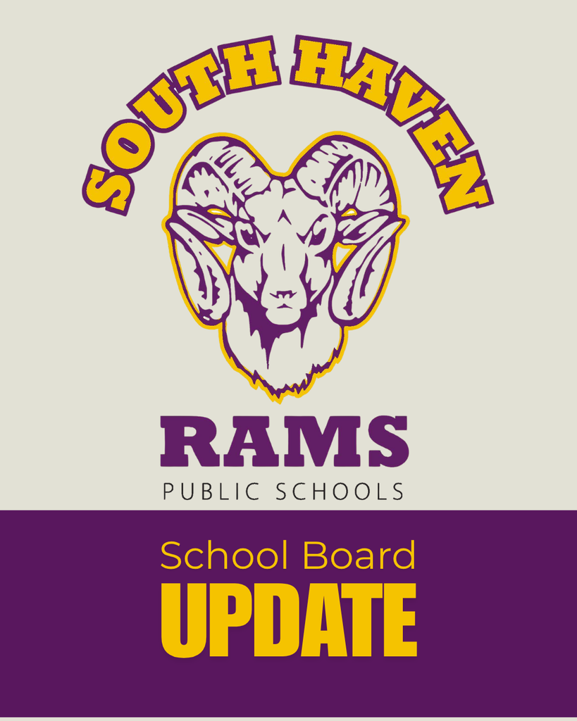 South Haven Rams Public Schools School Board Update