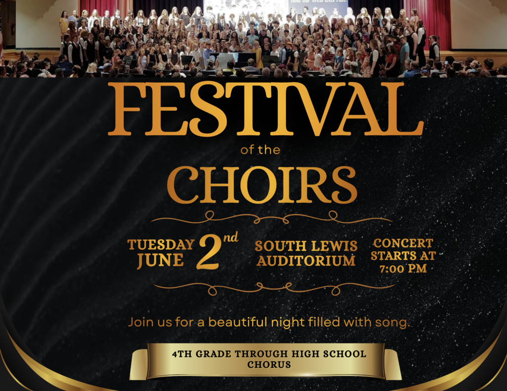 Festival of the choir is Tuesday, June 2, in the south auditorium at 7 PM. Join us for a beautiful night filled with song fourth grade through high school chorus will be performing.