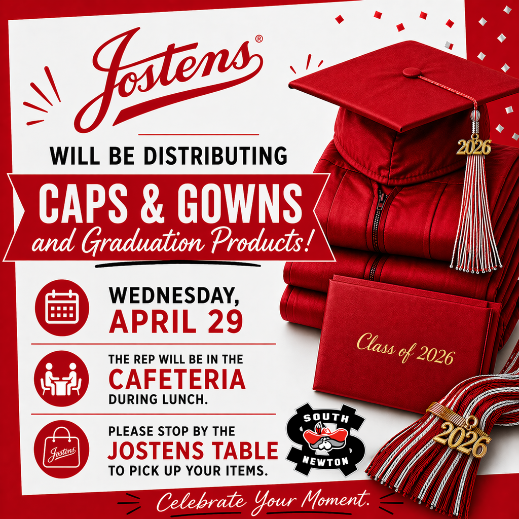 Jostens will be in the cafeteria on 4/29 with caps and gowns