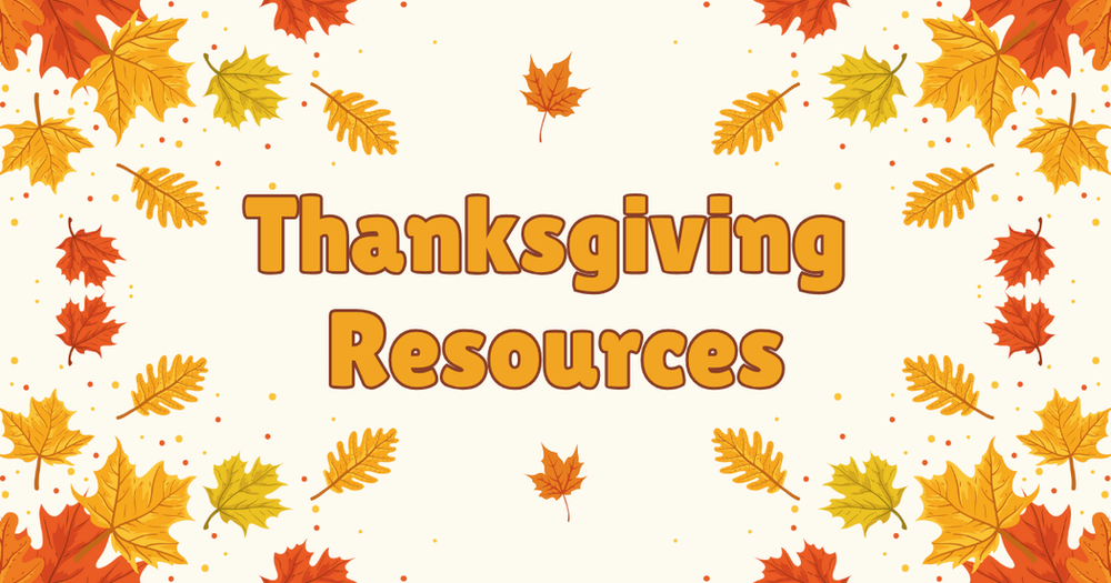 Thanksgiving Resources 2025