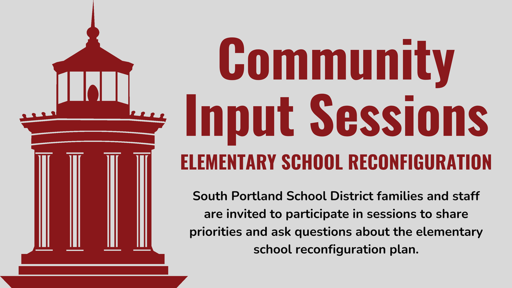 Community Input Sessions: Elementary School Reconfiguration