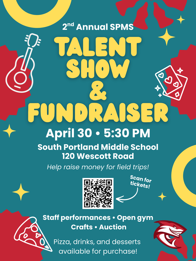 South Portland Middle School Talent Show & Fundraiser: Thursday, April 30, 5:30-7 p.m.