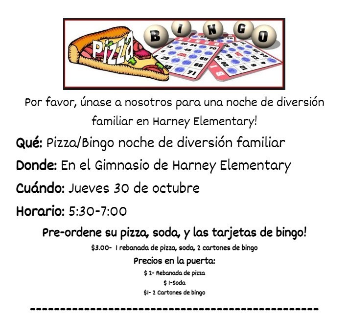 picture with pizza and bingo cards.  a flier in Spanish with the pizza/bingo family night dates Oct. 30 from 5:30 - 7:00 pm