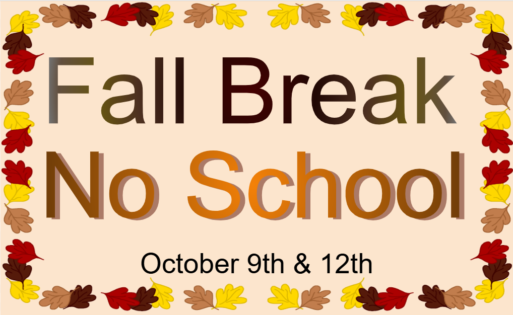 fall break no school oct 9 and 12