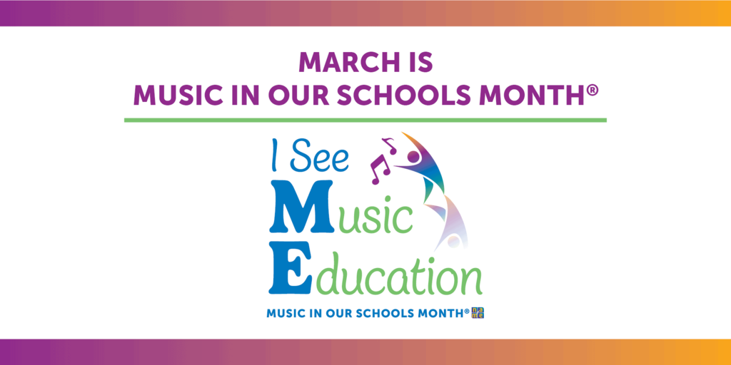 March Music in Our Schools Month