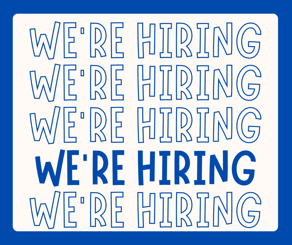 We’re Hiring