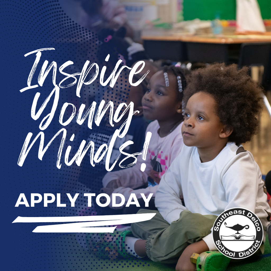 Graphic with the words “Inspire Young Minds! Apply Today” in large white text on a blue background. The image shows young children sitting on the classroom floor, attentively looking forward. The Southeast Delco School District logo appears in the bottom right corner.
