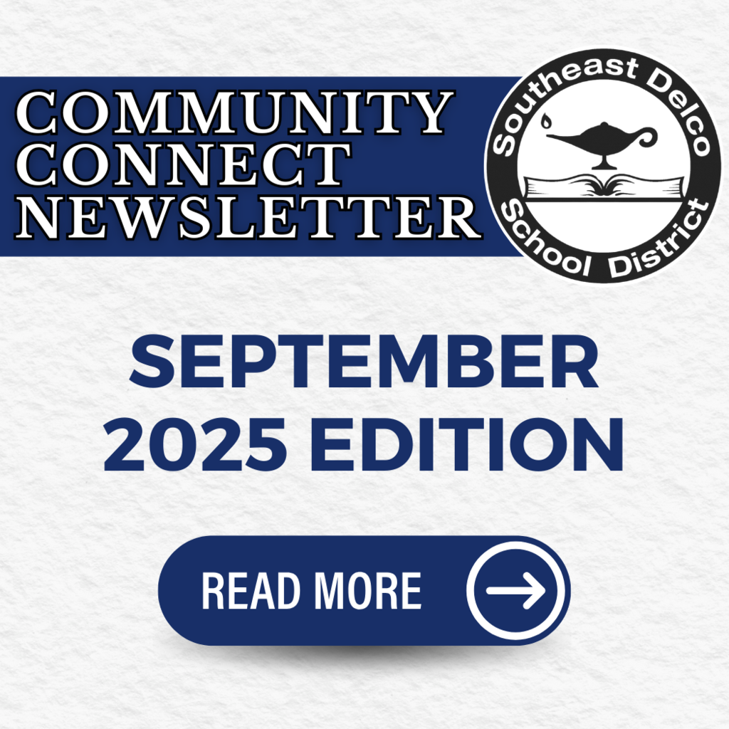 Graphic for Southeast Delco School District with the text “Community Connect Newsletter – September 2025 Edition.” A button at the bottom reads “Read More” with a right arrow.