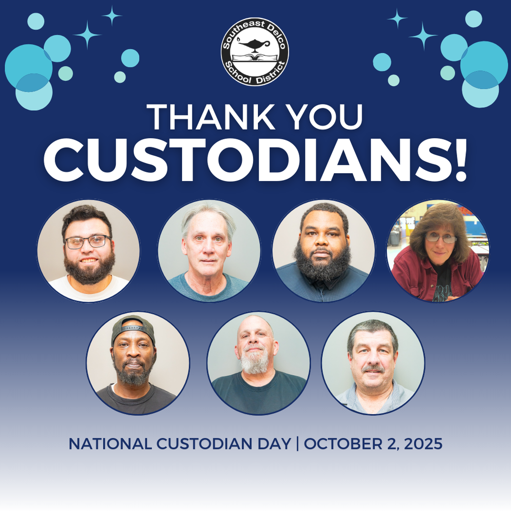 Blue gradient graphic with the Southeast Delco School District logo at the top. Large white text reads: “Thank you Custodians!” Below are seven circular headshots of custodial staff members. At the bottom, text says: “National Custodian Day | October 2, 2025.” Decorative blue and teal circles and stars are in the corners.