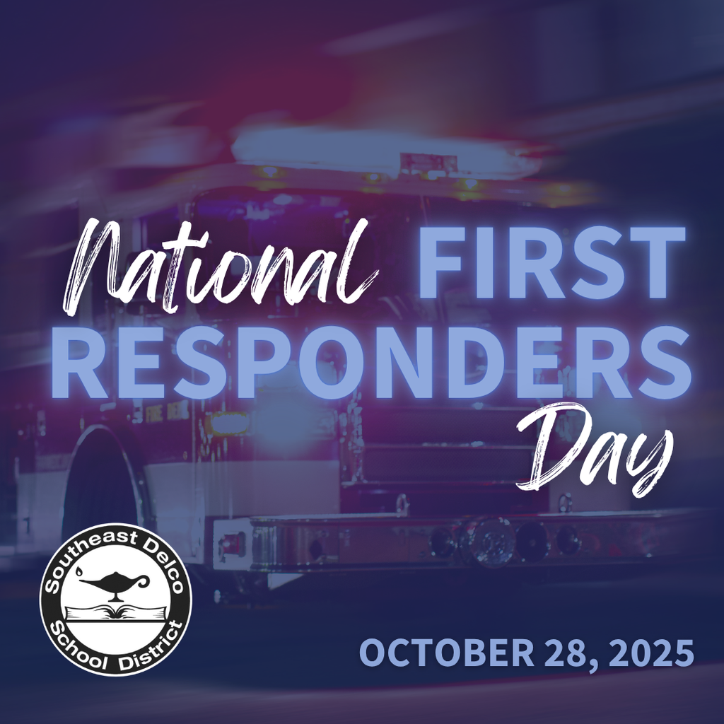 Graphic with a blurred image of a fire truck with flashing lights in the background. Text reads “National First Responders Day – October 28, 2025.” The Southeast Delco School District logo appears in the lower left corner.