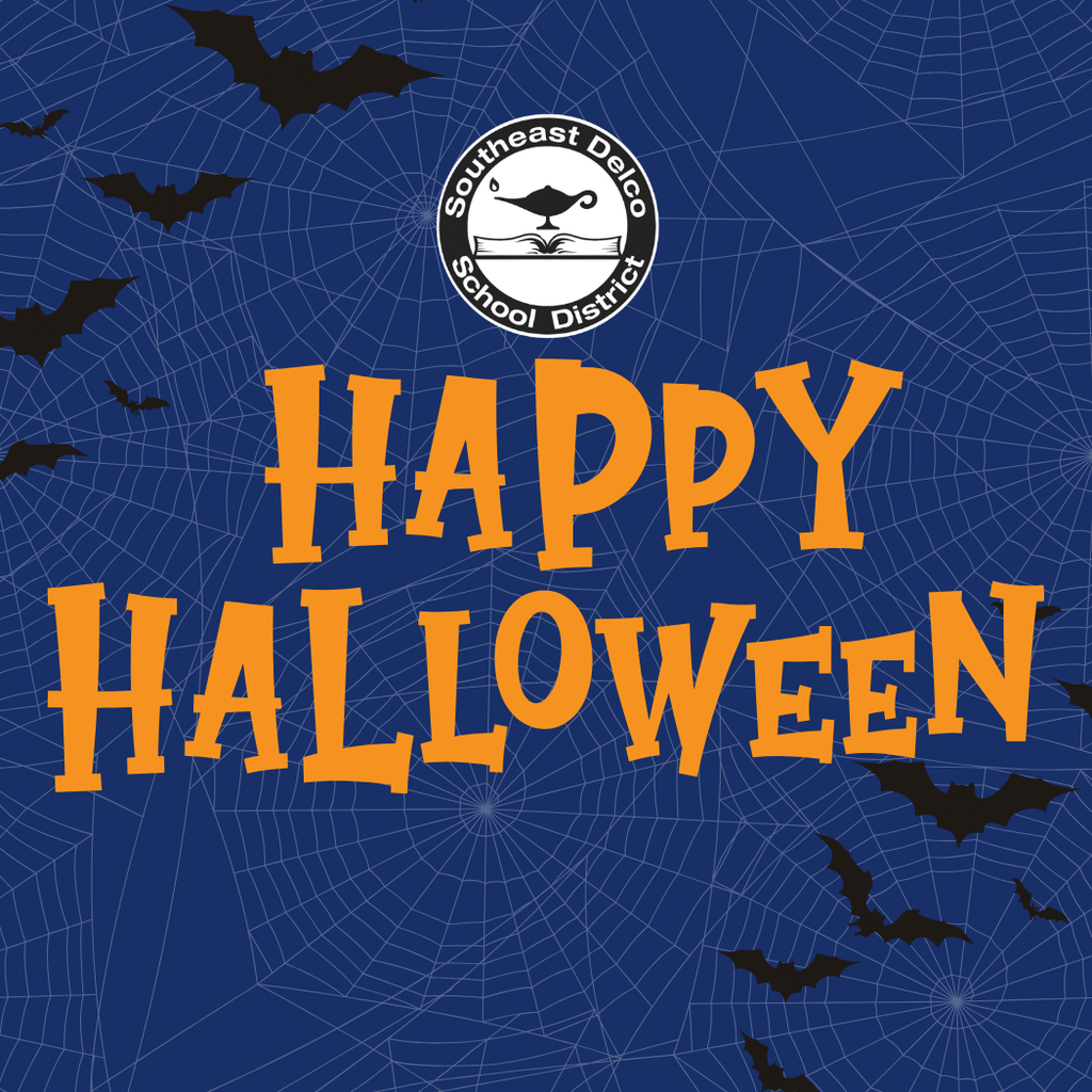 Graphic with a dark blue background featuring spider webs and flying black bats. Large orange text in the center reads “Happy Halloween,” with the Southeast Delco School District logo displayed above the text.