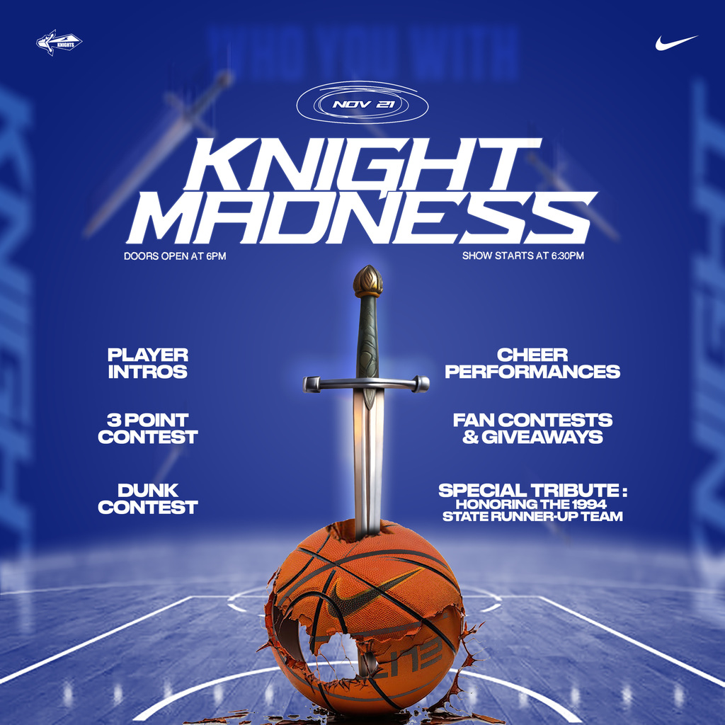 Graphic for “Knight Madness” on November 21. A sword pierces through a basketball on a gym floor, symbolizing the Knights team. Text highlights event details: doors open at 6 PM, show starts at 6:30 PM, and features include player introductions, a 3-point contest, dunk contest, cheer performances, fan contests and giveaways, and a special tribute honoring the 1994 state runner-up team. Nike logo appears in the top corner.