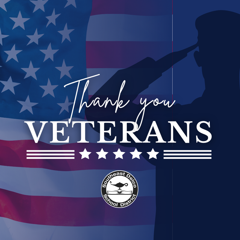 Graphic with the American flag in the background and the silhouette of a saluting service member on the right. White text reads “Thank you Veterans,” with stars and lines beneath the message. The Southeast Delco School District logo appears at the bottom center.