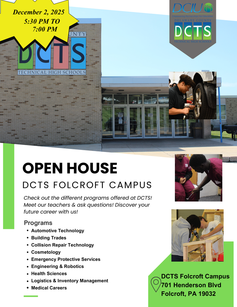 Open House Flyer for DCTS Folcroft Campus