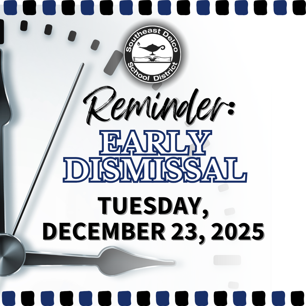 Reminder graphic from Southeast Delco School District about early dismissal on Tuesday, December 23, 2025, with a clock and school logo.