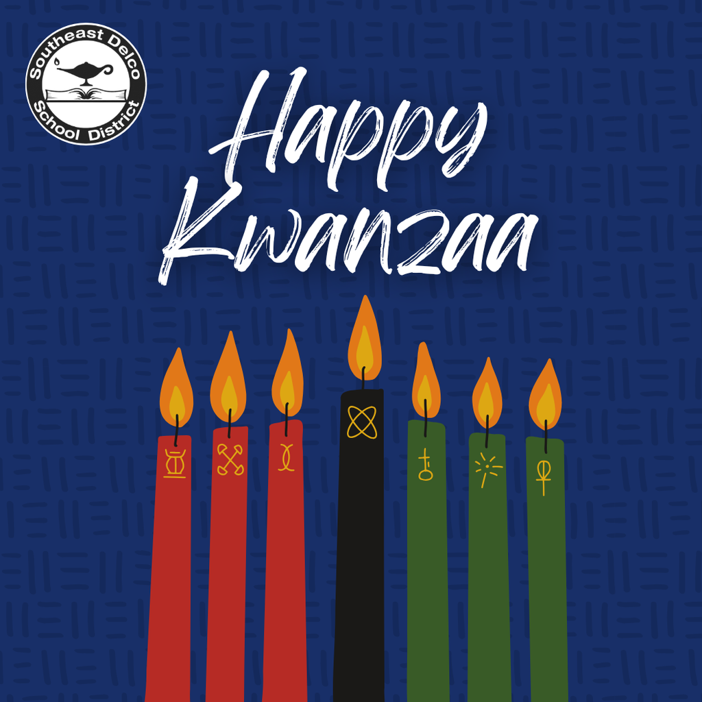 Blue Kwanzaa graphic with seven lit candles in red, black, and green, reading "Happy Kwanzaa" with Southeast Delco School District logo.