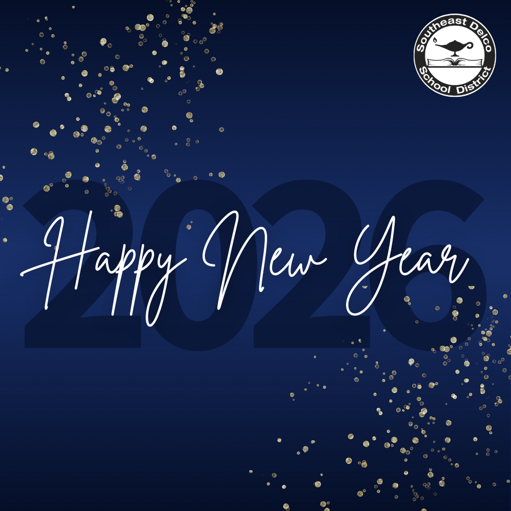 Blue New Year graphic with gold confetti, large “2026,” and the message “Happy New Year” alongside the Southeast Delco School District logo.