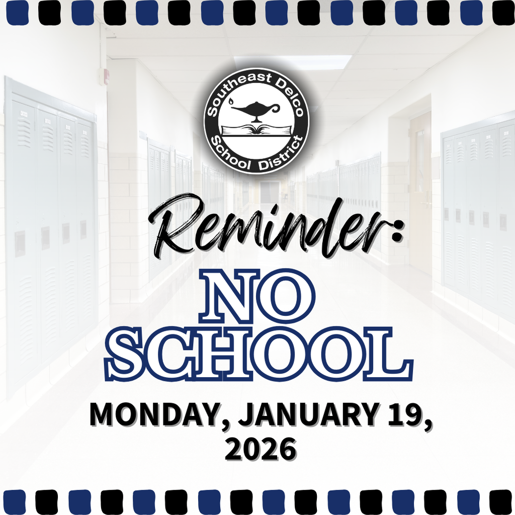 Empty school hallway with lockers and a notice stating no school on Monday, January 19, 2026, from Southeast Delco School District.